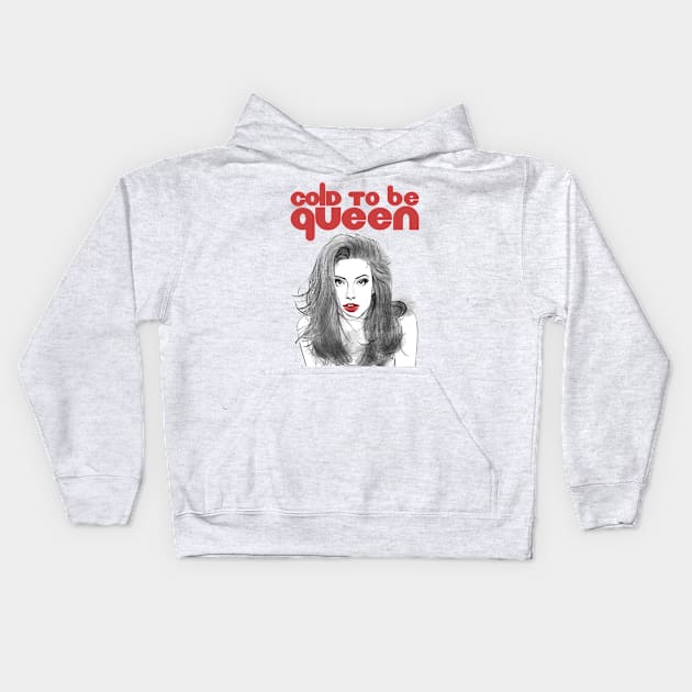 Cold to be queen Kids Hoodie by Night Owl